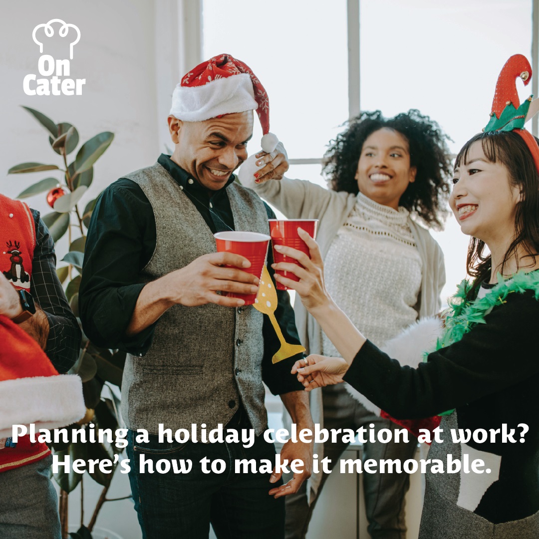 Celebrating the Upcoming Season and Holidays at the Workplace